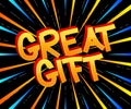 Great Gift Comic book style cartoon words Royalty Free Stock Photo