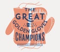 The great golden gloves