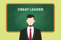 Great leader illustration with a man wearing a black suit in front of green chalk board and white text