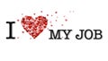 I love my job creative sticker Royalty Free Stock Photo