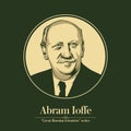 The Great Russian Scientists Series. Abram Ioffe was a prominent Russian-Soviet physicist.