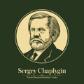 The Great Russian Scientists Series. Sergey Chaplygin was a Russian and Soviet physicist, mathematician, and mechanical engineer