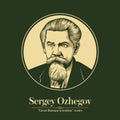 The Great Russian Scientists Series. Sergey Ozhegov was a Russian lexicographer who in 1926 graduated from the Leningrad Universit