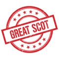 GREAT SCOT text written on red vintage round stamp Royalty Free Stock Photo