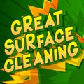 Great Surface Cleaning - Comic book style words.
