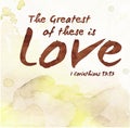 The Greatest of these is Love Royalty Free Stock Photo
