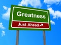 Greatness just ahead sign Royalty Free Stock Photo