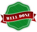 Green badge with WELL DONE text on red ribbon.