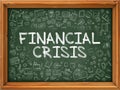 Green Chalkboard with Hand Drawn Financial Crisis. Royalty Free Stock Photo