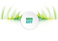 Green city. Ecology concept. Save life and environment