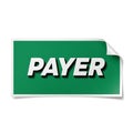 Green payer sign with white text and shadow effect Royalty Free Stock Photo