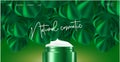 Green poster or web banner for natural cosmetics with open cream jar with serum and big tropical leaves on the