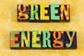 Green renewable energy sustainable environment letterpressr