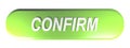 Green rounded rectangle push button CONFIRM - 3D rendering Royalty Free Stock Photo