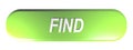 Green rounded rectangle push button FIND - 3D rendering Royalty Free Stock Photo
