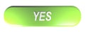 Green rounded rectangle push button YES - 3D rendering Royalty Free Stock Photo