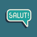 Green Salut in different languages icon isolated on green background. Speech bubbles. Long shadow style. Vector