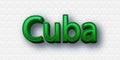 Country Cuba text for Title or Headline. In 3D Fancy Fun and Cute style.