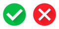 Green tick and red cross in circle. Checkmark and x sign. Isolated correct and wrong icons. Yes and no illustration on white