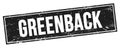 GREENBACK text on black grungy rectangle stamp