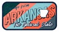 Greeting from Arkansas vintage rusty metal sign vector illustration. Vector state map in grunge style with Typography hand drawn