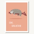 Greeting card with cute lazy sloth and text message