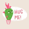 Greeting card with the cute little cacti and hand lettering. Hug me. Simple naive style.