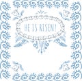 Greeting card Easter Curl and dove He is risen in frame