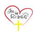Greeting card for Easter. He is risen - motivational quote lettering, religious poster.