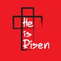 Greeting card for Easter. He is risen - motivational quote lettering, religious poster.