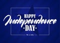 Greeting card with hand lettering of Happy Independence Day. Fourth of July. Royalty Free Stock Photo