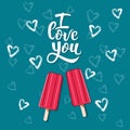 Greeting card I love you with ice creams. Hand drawn lettering I