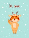 greeting card with the inscription Oh deer with a cute tiger