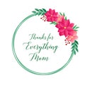 Greeting card lettering of thanks for everything mom, with pattern design pink flower frame. Vector Royalty Free Stock Photo