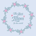 Greeting card template design best mom in the world, with ornate leaf and floral frame. Vector Royalty Free Stock Photo