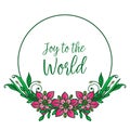 Greeting card text of joy to the world, with shape ornate of pink flower frame. Vector Royalty Free Stock Photo