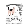 Greeting card with text ` World Cat Day`. Icon of metis breed.