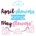 Greeting card with the thext April showers bring may flowers. Spring quote with handlettering, rain clouds and pink sakura flowers