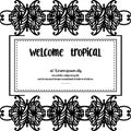 Greeting card welcome tropical, ornate flower and leaves. Vector Royalty Free Stock Photo