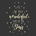 Greeting Christmas hand made motivation quote `It`s the most wonderful time of the year`. Royalty Free Stock Photo