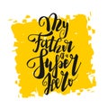Greeting dad super hero happy fathers day