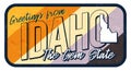 Greeting from Idaho vintage rusty metal sign vector illustration. Vector state map in grunge style with Typography hand drawn Royalty Free Stock Photo
