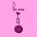 Greeting lovely postcard for Valentines Day with love quote whirligig ball with heart. Be mine