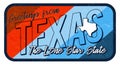 Greeting from Texas vintage rusty metal sign vector illustration. Vector state map in grunge style with Typography hand drawn Royalty Free Stock Photo