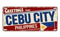 Greetings from Cebu City vintage rusty metal sign