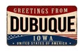 Greetings from Dubuque vintage rusty metal sign