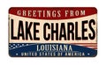 Greetings from Lake Charles vintage rusty metal sign