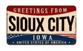 Greetings from Sioux City vintage rusty metal sign