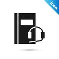 Grey Audio book icon isolated on white background. Book with headphones. Audio guide sign. Online learning concept