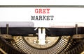 Grey market symbol. Concept words Grey market typed on white paper on old retro typewriter. Beautiful white background. Business Royalty Free Stock Photo